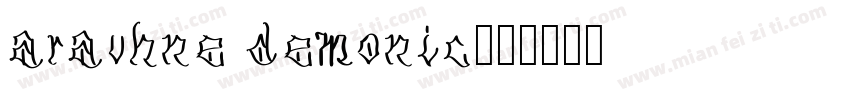 aravhne demonic字体转换